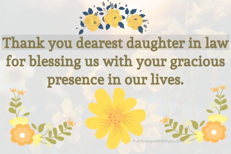 We thank God every day for blessing us with a daughter like you.