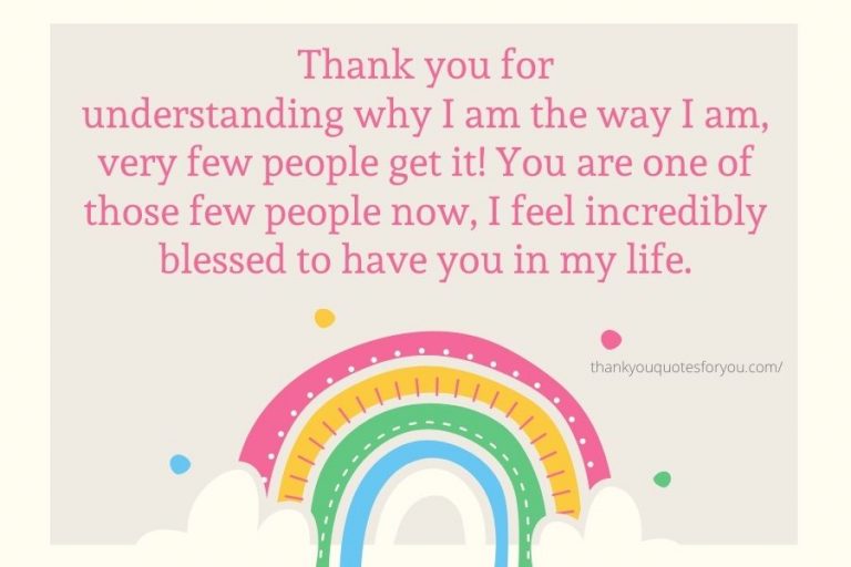 Thank You For Understanding Me Quotes And Messages