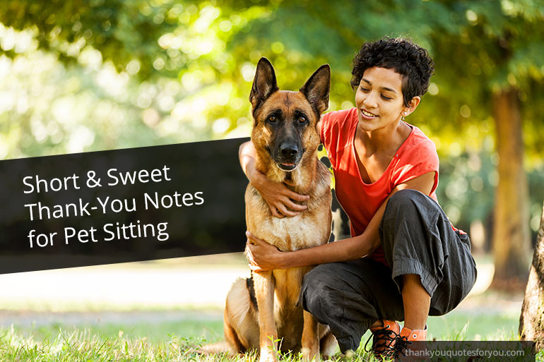 Short and Sweet Thank You Notes for Pet Sitting